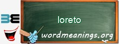 WordMeaning blackboard for loreto